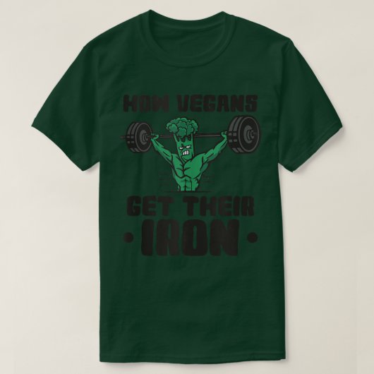 How Vegans Get Their Iron Vegan Vegetables Vegetar T-shirt (Design voorkant)