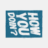 How You Doing' Shirt Funny Saying  Fleece Deken (Voorkant (Horizontaal))