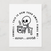 How your email finds me funny eww work unhinged briefkaart (Voorkant)