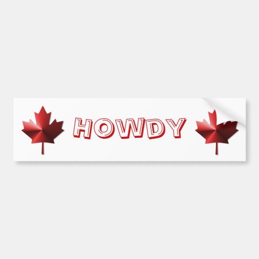 Howdy Canada Flag Maple Leaf Bumpersticker (Voorkant)