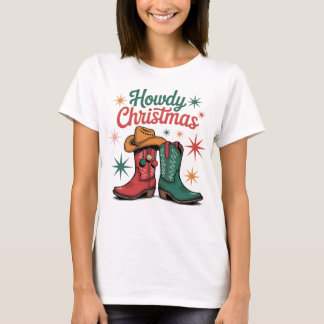 Howdy Christmas Cowboy Boots Western Holiday Vibe T-shirt
