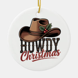 Howdy Christmas Cowboy Hat – Western Holiday Decor Keramisch Ornament