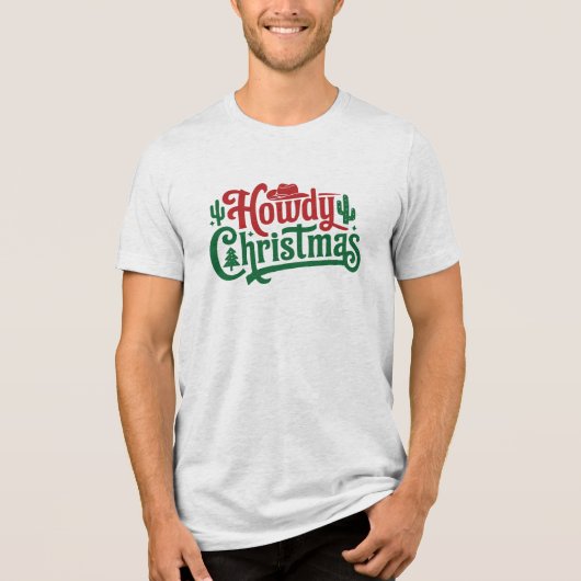Howdy Christmas Western Red Green Typography Tri-Blend Shirt (Voorkant)