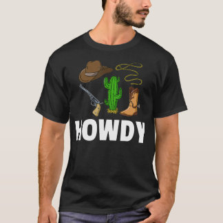 Howdy Cowboy Westerne Gift Mannen Land T-shirt