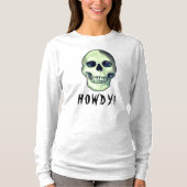 HOWDY! Een grappige donkere humor T-shirt (Voorkant)