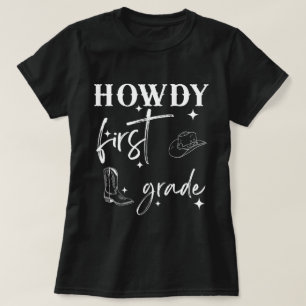 Howdy eerste klas lerarenshirt, 1e klas leraar t-shirt