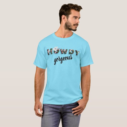 Howdy Gorgeous | Rustic Chic Floral Mannen T-shirt (Voorkant volledig)