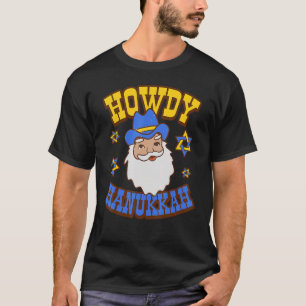 Howdy Hanukah Santa Happy Hanukkah Jewish Holiday T-shirt