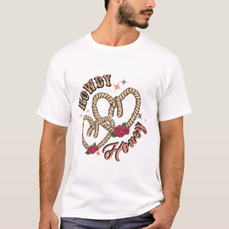 Howdy Honey T-shirt