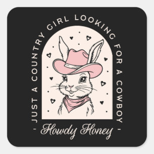 Howdy honing cowboy cowgirl grappige dating quotes vierkante sticker