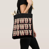 Howdy Howdy Howdy Tote Bag (Dichtbij)