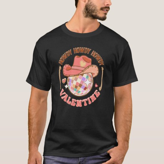Howdy Howdy Valentine's Day Western Disco Ball Ret T-shirt (Voorkant)