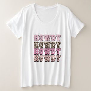 Howdy Howdy Womens Grote Maat T-shirt