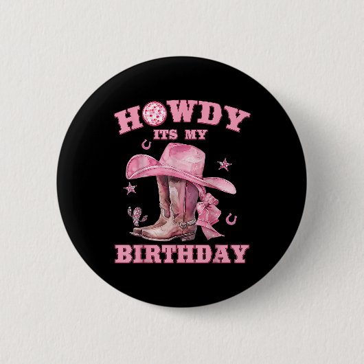 Howdy is mijn verjaardag Cowgirl Western Rodeo Gir Ronde Button 5,7 Cm (Voorkant)