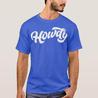 Howdy! Minimalistische typografie Funny Western La T-shirt