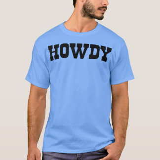 Howdy! Minimalistische typografie Funny Western La T-shirt