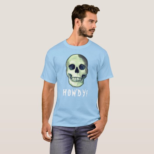HOWDY! moderne, grappige donkere humor T-shirt (Voorkant volledig)