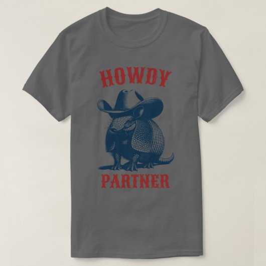 Howdy Partner Armadillo T-shirt (Design voorkant)