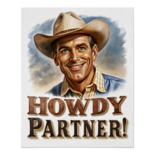 Howdy Partner Groeten van  Cowboy Perfect Poster
