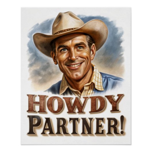 Howdy Partner Groeten van  Cowboy Perfect Poster (Voorkant)