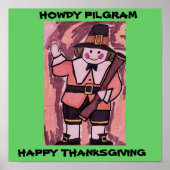 HOWDY PILGRIM THANKSGIVING DAY POSTER (Voorkant)