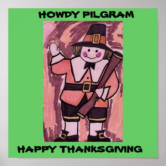 HOWDY PILGRIM THANKSGIVING DAY POSTER (Voorkant)
