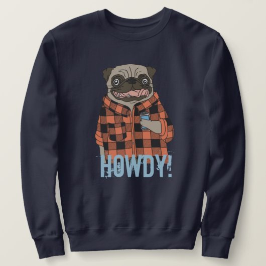 Howdy Pug Trui (Design voorkant)