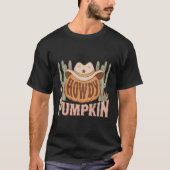 Howdy Pumpkin Farming  Western Cowboys Herfst T-shirt (Voorkant)