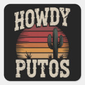 Howdy Putos Funny Cactus Retro  Vierkante Sticker (Voorkant)