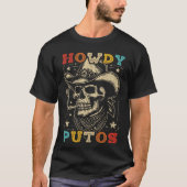 Howdy Putos Funny Skull Retro  T-shirt (Voorkant)