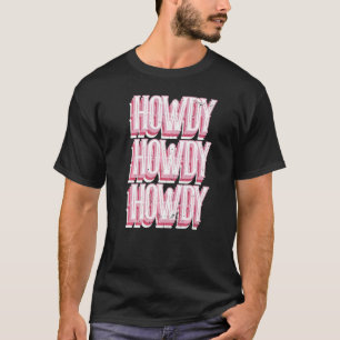 Howdy Rodeo Cowgirl Westerne stijl Land T-shirt