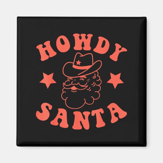 Howdy Santa Claus Retro Groovy Cowboy Western Chri Magneet (Voorkant)