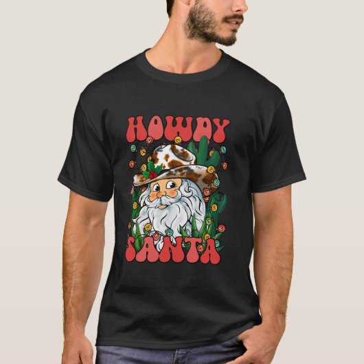 Howdy Santa Claus Retro Groovy Cowboy Western Chri T-shirt (Voorkant)