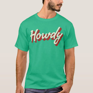 Howdy t shirt