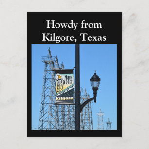 Howdy uit Kilgore, Texas, Oil Derricks on Main St. Briefkaart