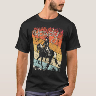 Howdy Vintage Cowgirl Riding Horse Rodeo Western C T-shirt