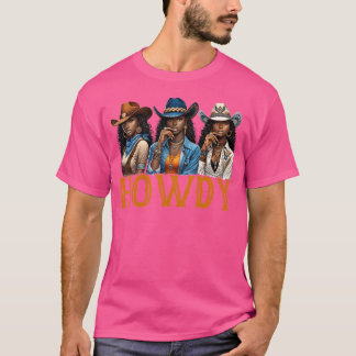 Howdy Western Rodeo Melanin Zwart Cowgirl Afrikaan T-shirt