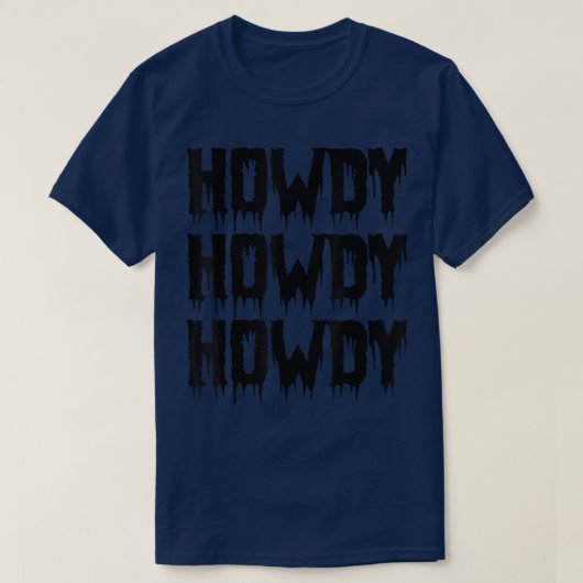 Howdy Westerne Halloween Spooky Text T-shirt (Design voorkant)