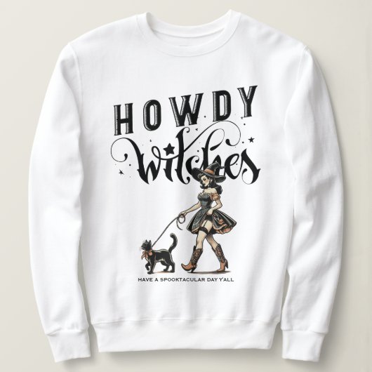 Howdy Witches Quote Halloween Cowgirl Witch Cat Trui (Design voorkant)