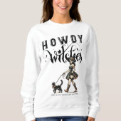 Howdy Witches Quote Halloween Cowgirl Witch Cat Trui (Voorkant)