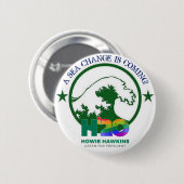 HOWIE HAWKINS 2020 RONDE BUTTON 5,7 CM (Voorkant /achterkant)