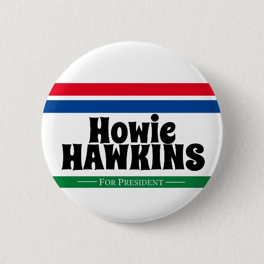 Howie Hawkins voor President Ronde Button 5,7 Cm (Voorkant)