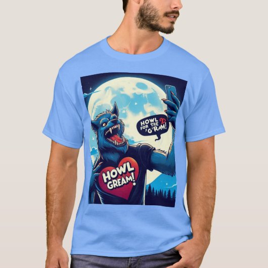 Howl voor de Gram T-shirt (Voorkant)