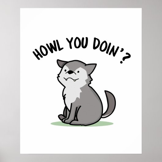 Howl you Doin Funny Baby Wolf Pun Poster (Voorkant)