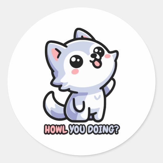 Howl you doing! Schattige Howling Wolf Pun Ronde Sticker (Voorkant)