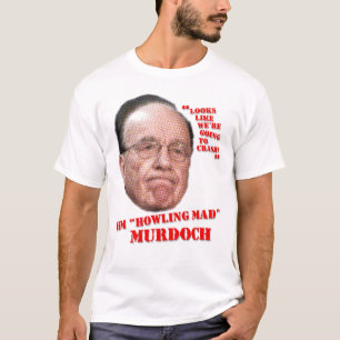 Howling Mad Murdoch T-shirt