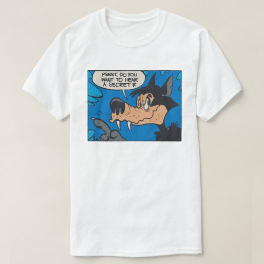 Howling Wolf Like Me • Want To Know A Secret ?  T-shirt (Design voorkant)