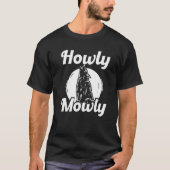 Howly Mowly Coyote Trapping Coyote Hunting T-shirt (Voorkant)