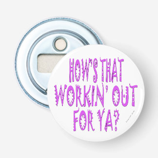 Hows die voor Ya werken Button Flesopener