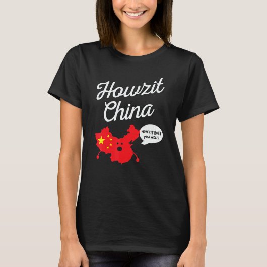 Howzit China Map South Africa Dad Joke 1 T-shirt (Voorkant)